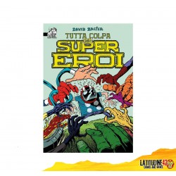 TUTTA COLPA DEI SUPEREROI IN YOUR FACE COMIX EDIZIONE ITALIANA