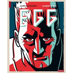 EGG AURÉLIEN MAURY & GILBERT PINOS FUMETTO EDIZIONI BARTA EDIZIONE ITALIANA