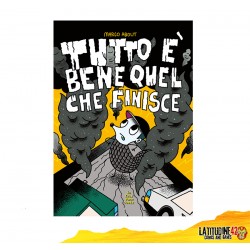 TUTTO È BENE QUEL CHE FINISCE IN YOUR FACE COMIX EDIZIONE ITALIANA