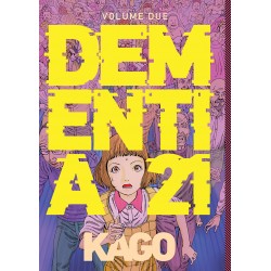DEMENTIA 21 VOLUME 2 SHINTARO KAGO HIKARI EDIZIONI MANGA FUMETTO NUOVO ITALIANO
